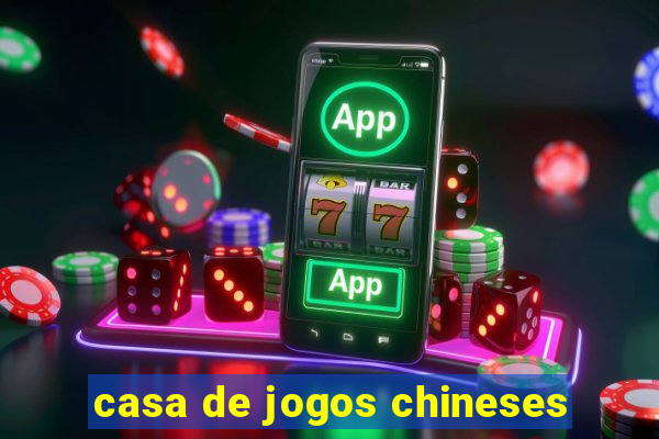 casa de jogos chineses